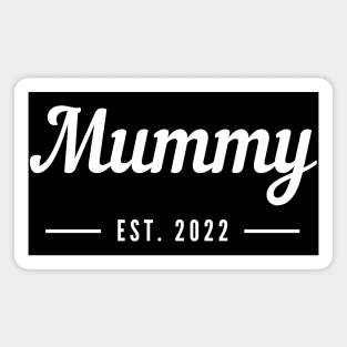 Mummy EST. 2022. Simple Typography Design Perfect For The New Mum Or Mum To Be. Magnet